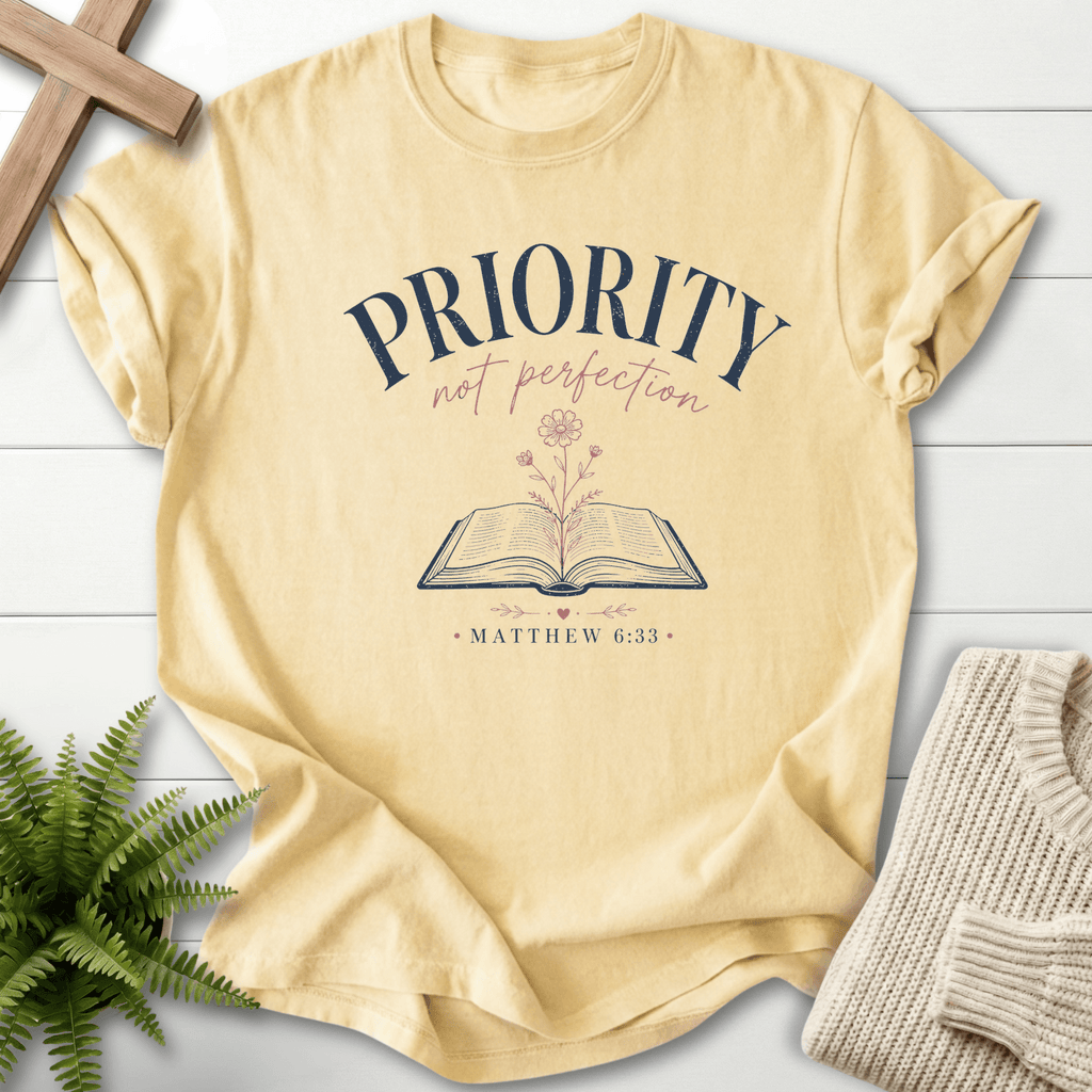 Priority Not Perfection Matthew 6:33 T-Shirt in Banana | She Wears Faith