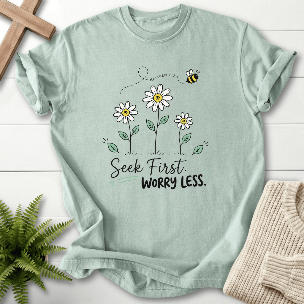 Seek First Worry Less Matthew 6:33 T-Shirt in Bay | She Wears Faith