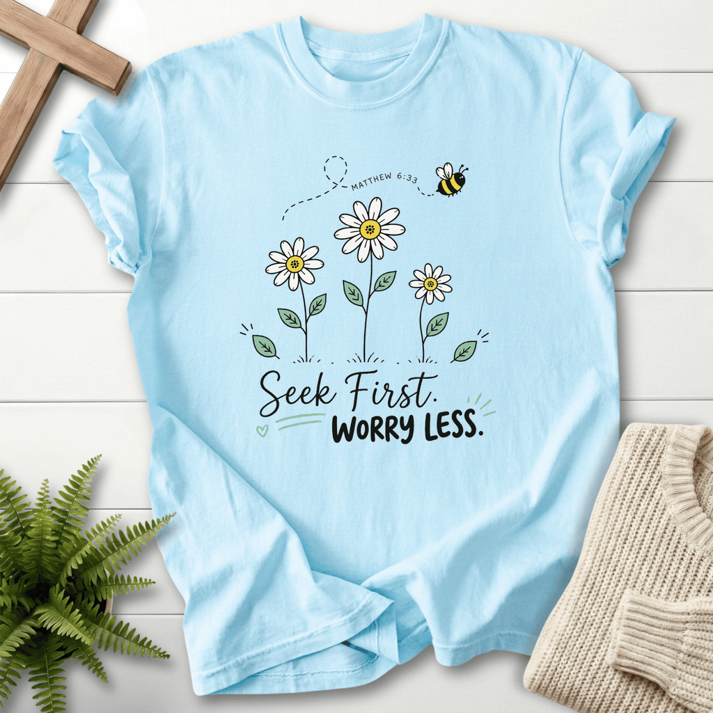 Seek First Worry Less Matthew 6:33 T-Shirt in Chambray | She Wears Faith