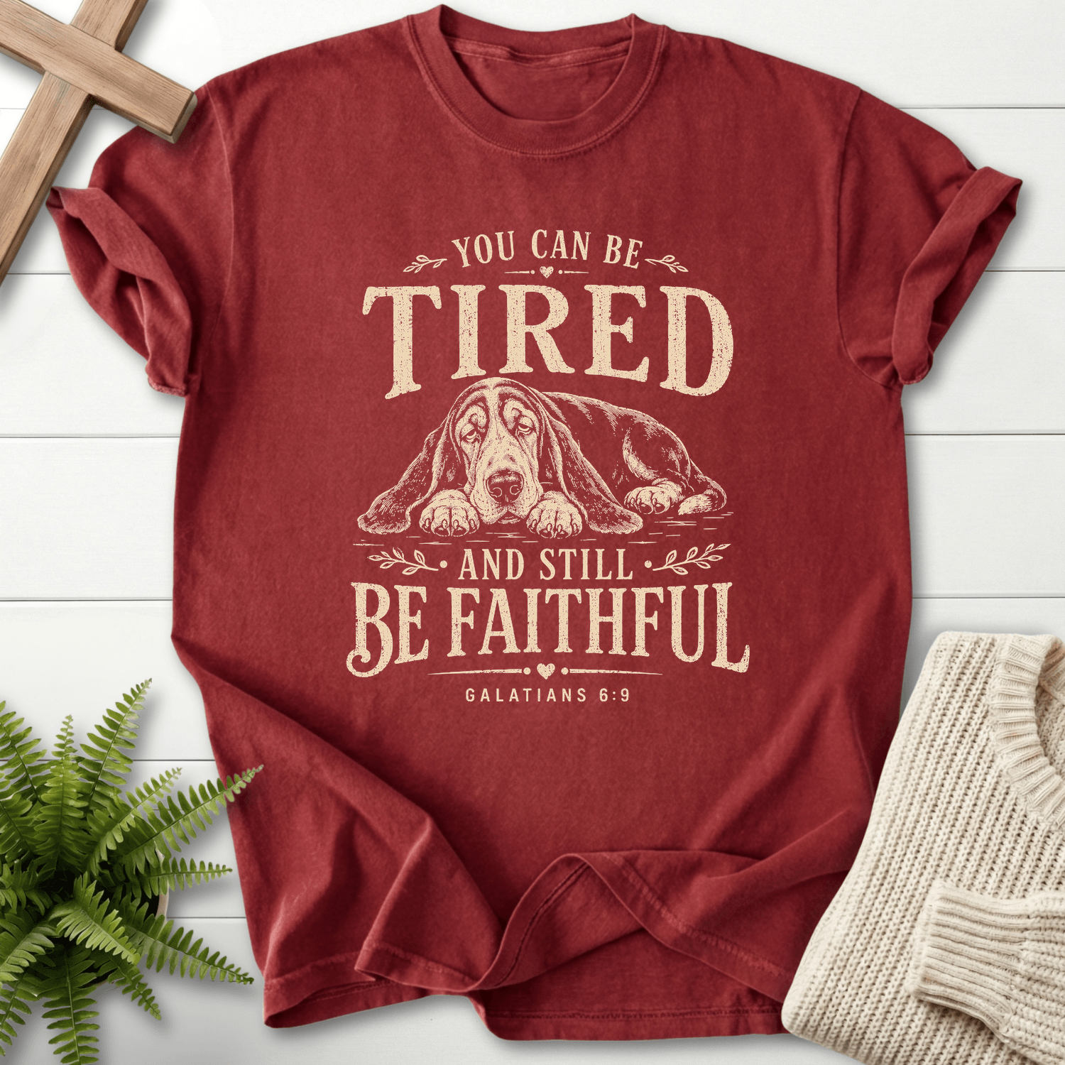 Still Be Faithful Galatians 6 Still Faithful T-Shirt in Brick | She Wears Faith