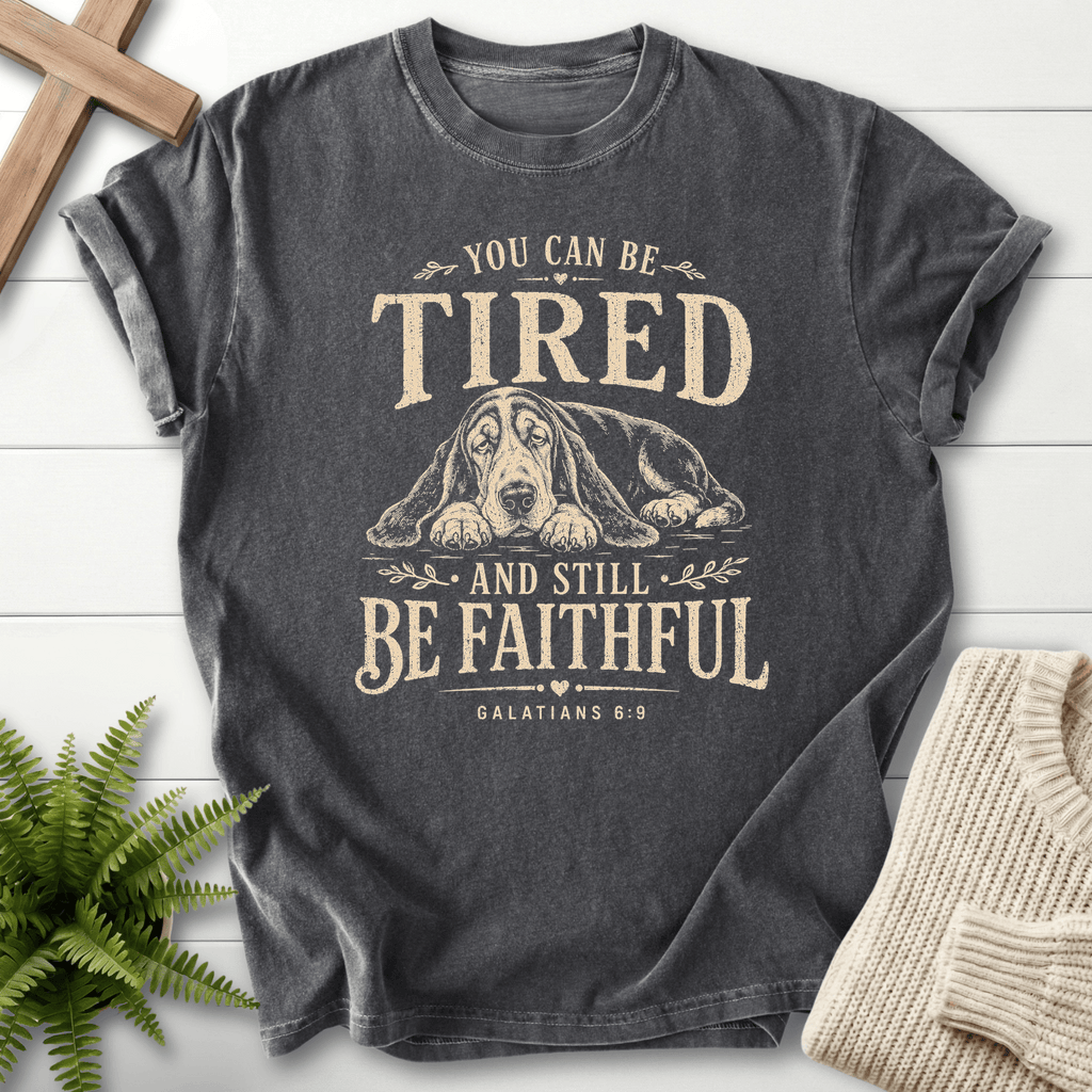 Still Be Faithful Galatians 6 Still Faithful T-Shirt in Pepper | She Wears Faith