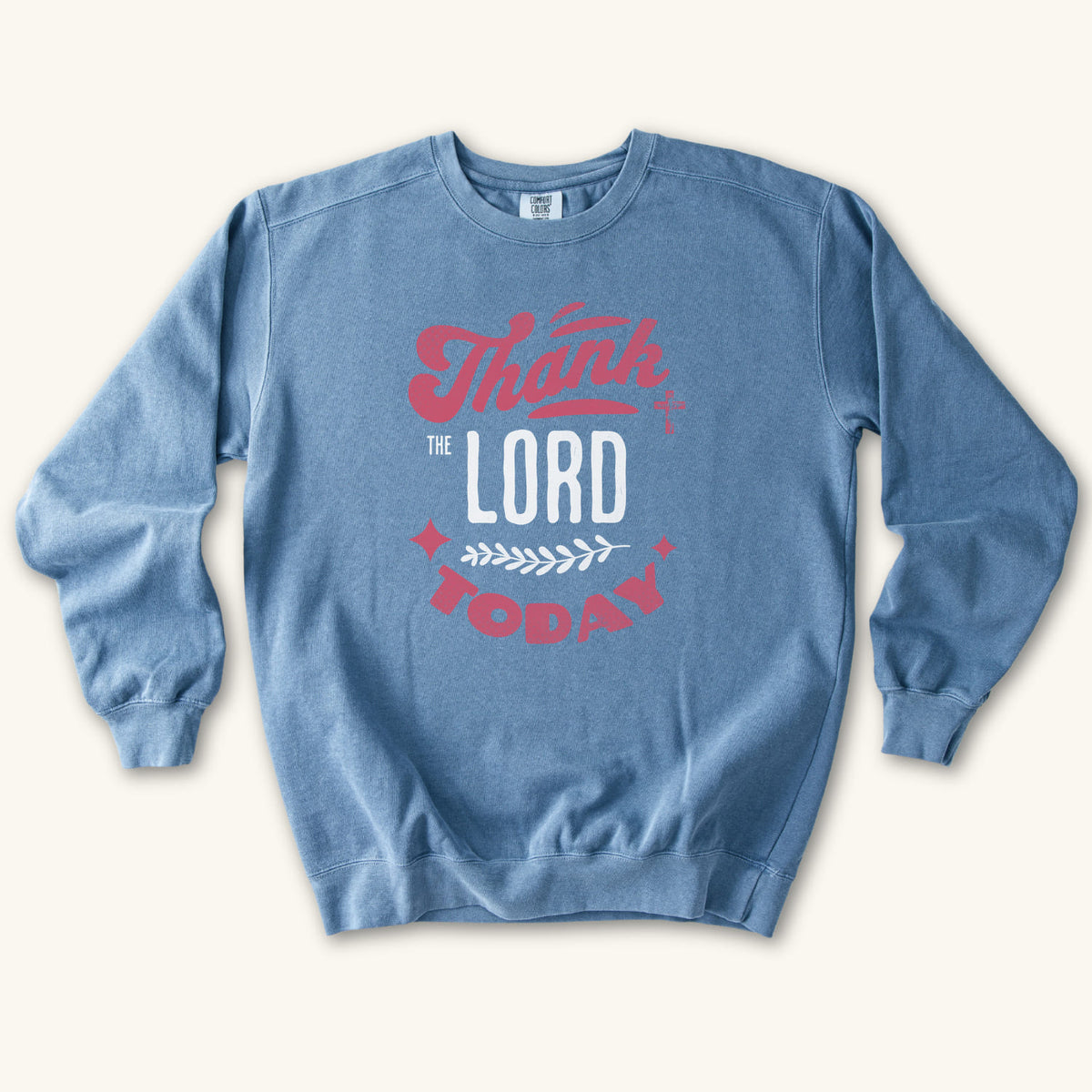 Blue Jean Thank the Lord Today sweatshirt flat lay mockup, Christian apparel for women