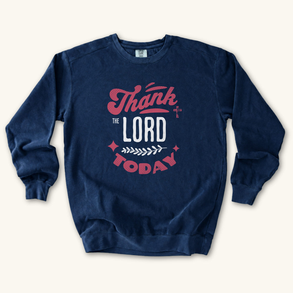 True Navy Thank the Lord Today sweatshirt flat lay mockup, Christian apparel for women