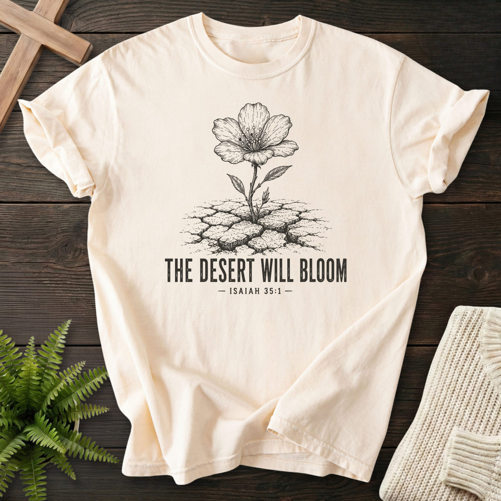 Ivory color option for the The Desert Will Bloom garment-dyed Christian tee with flower artwork with "The Desert Will Bloom T-Shirt".