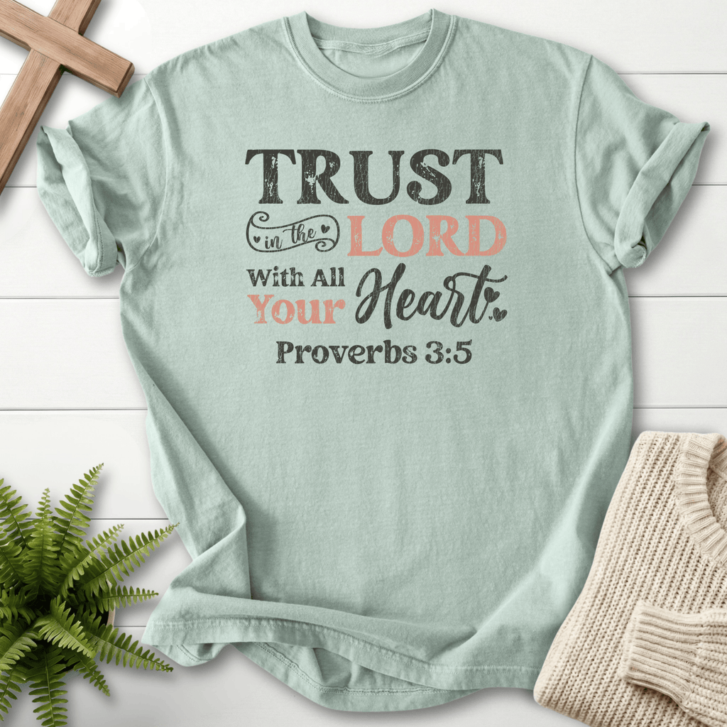 Bay Christian t-shirt for women with distressed Trust in the Lord With All Your Heart typography, inspired by Proverbs 3:5.