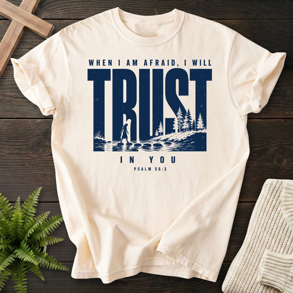 Ivory color option for the Trust When I am Afraid tee with "Trust When I am Afraid T-Shirt" Psalm 56:3 for women's faith apparel from Printify.