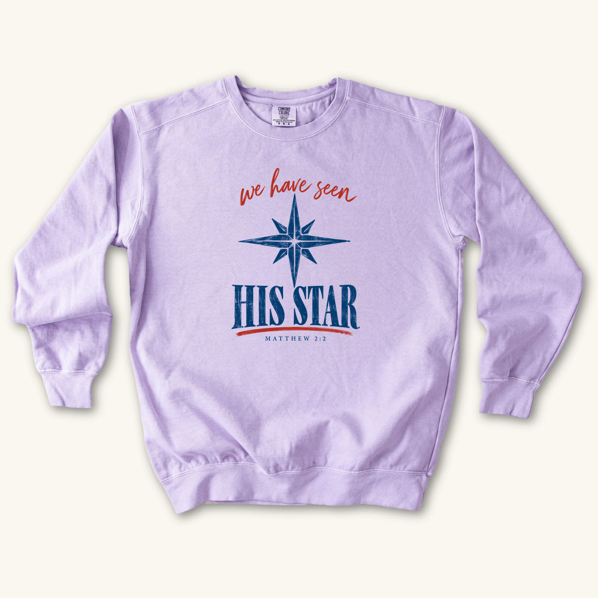 Orchid Christian Christmas sweatshirt with We Have Seen His Star lettering, an eight-pointed star and Matthew 2:2.