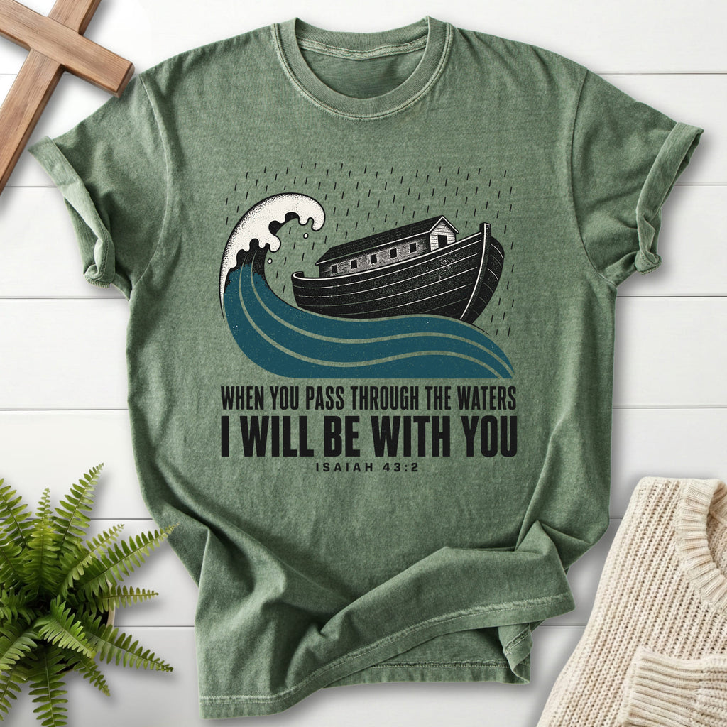 Moss color option for the When You Pass Through The Waters Christian t-shirt for women with "When You Pass Through The Waters T-Shirt" Isaiah 43:2.
