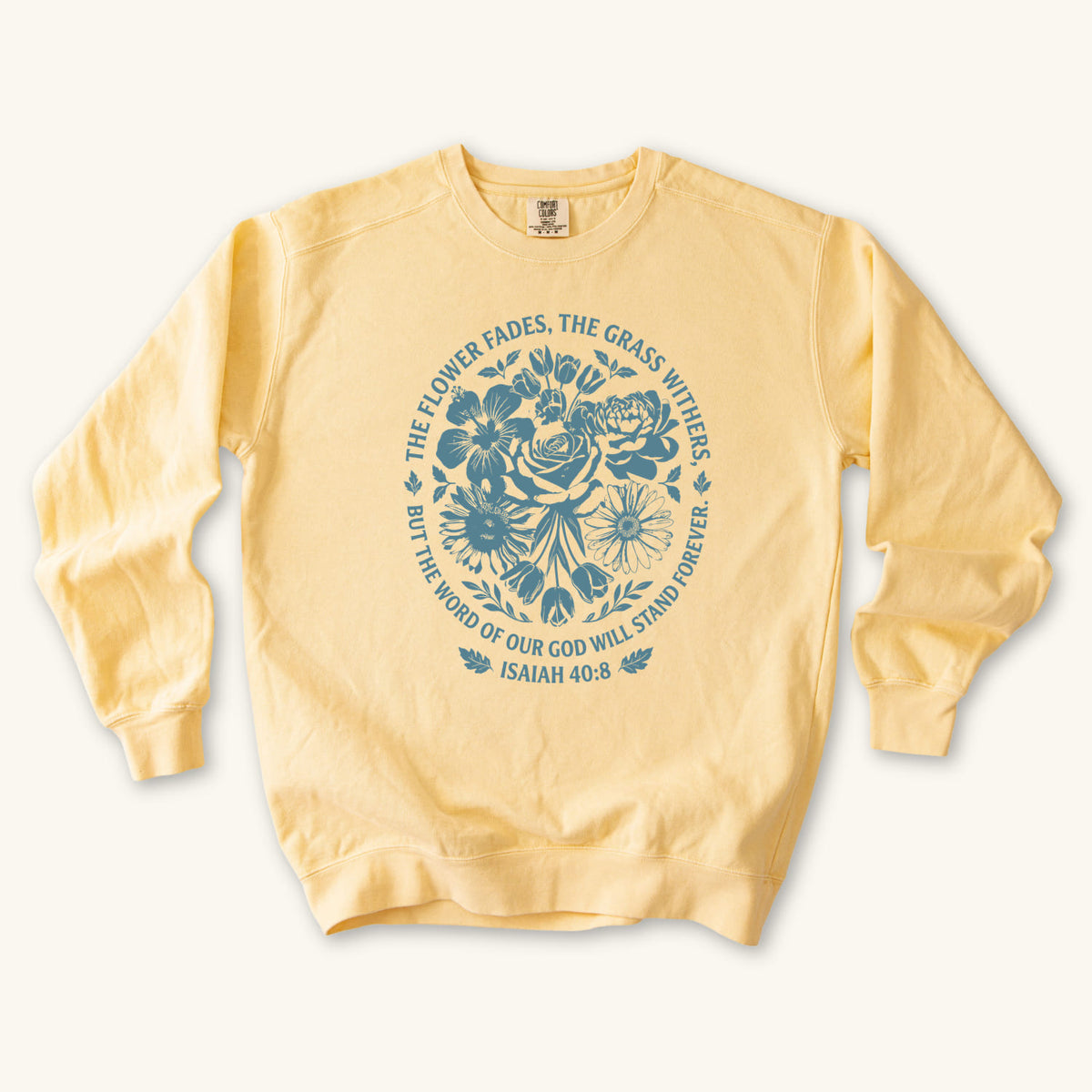 Butter Word of God Stand Forever sweatshirt flat lay mockup, Isaiah 40:8 Christian apparel for women