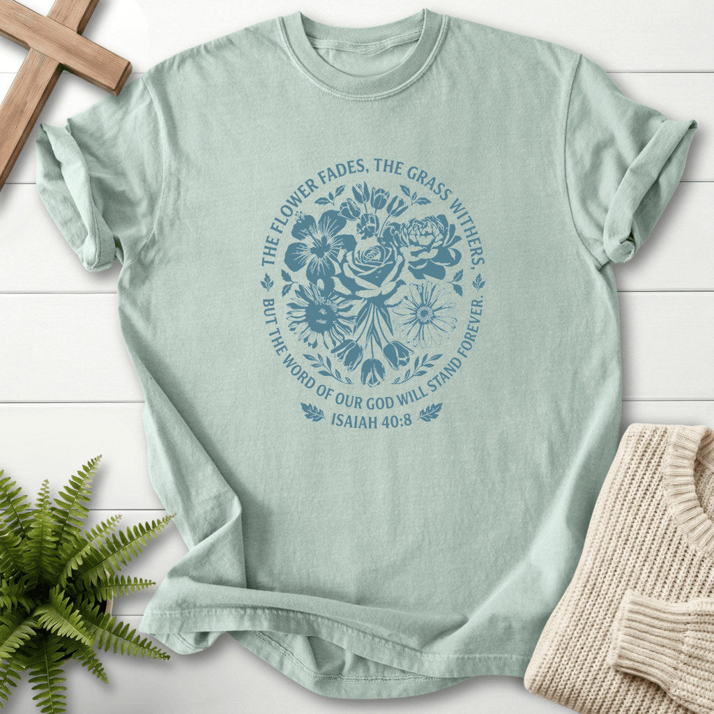 Word of God Stand Forever Isaiah 40:8 T-Shirt in Bay | She Wears Faith