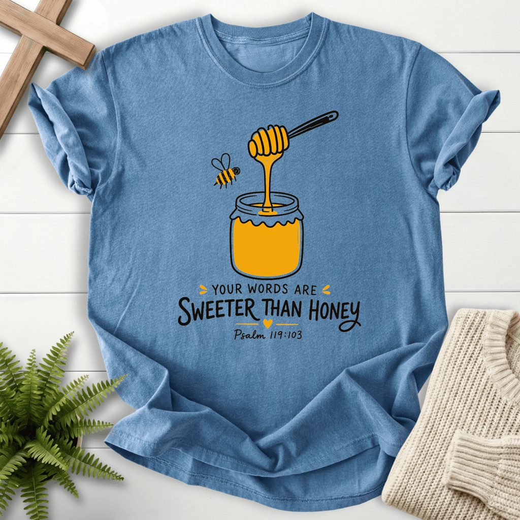 Words Sweeter Than Honey T-Shirt in Blue Jean | She Wears Faith