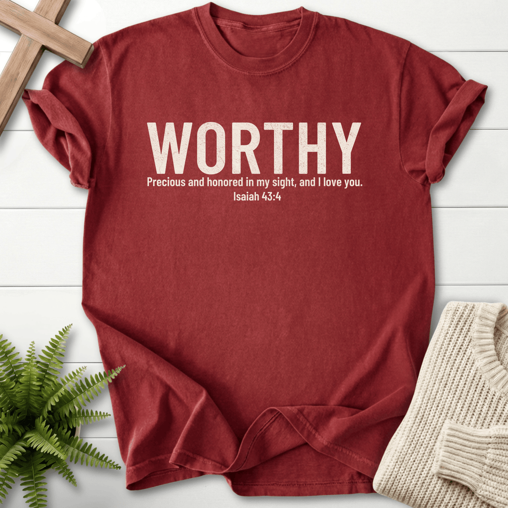 Brick women's Christian t-shirt with bold WORTHY grunge text, inspired by Isaiah 43:4.