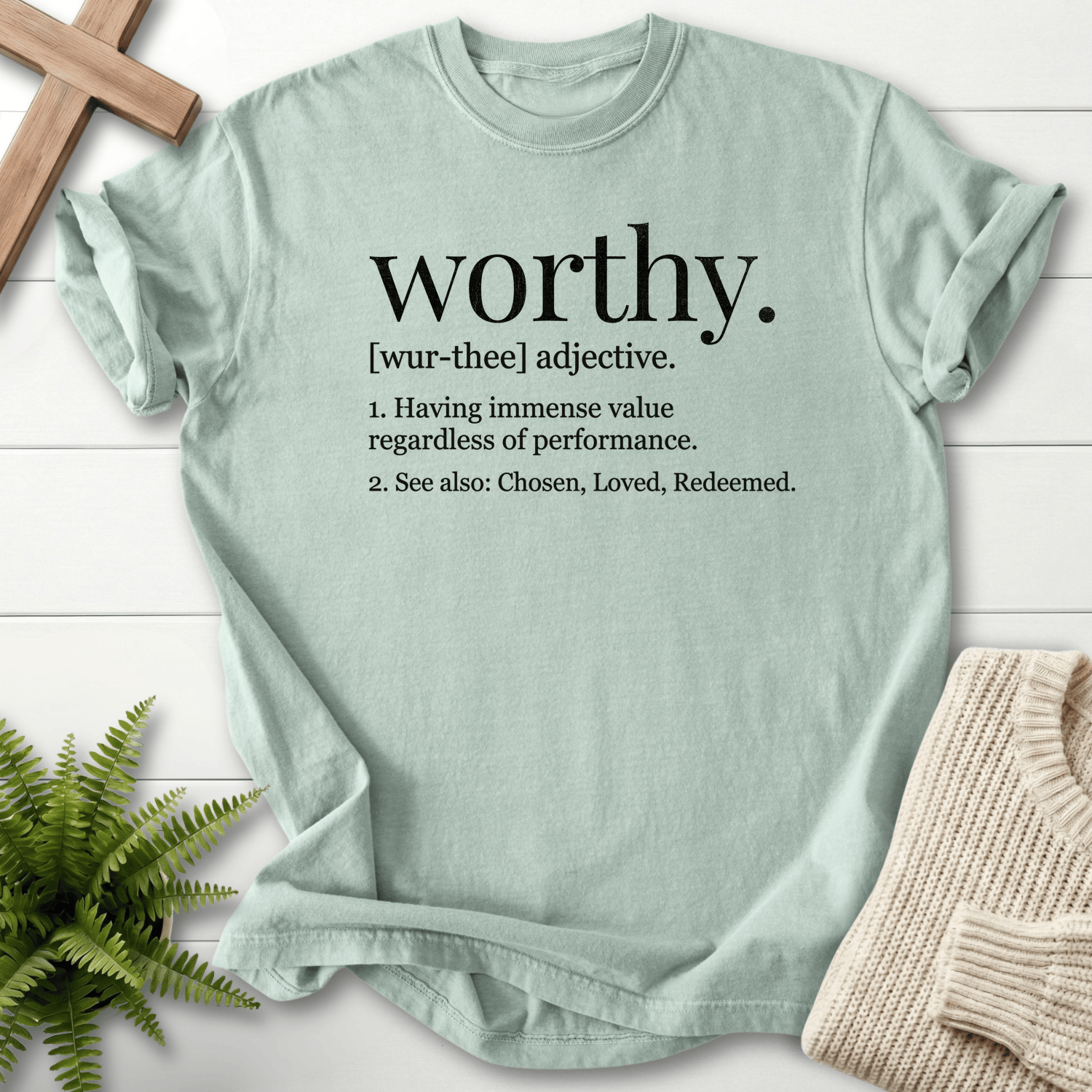 Bay Christian t-shirt for women with a dictionary definition of worthy and the words Chosen, Loved, Redeemed.