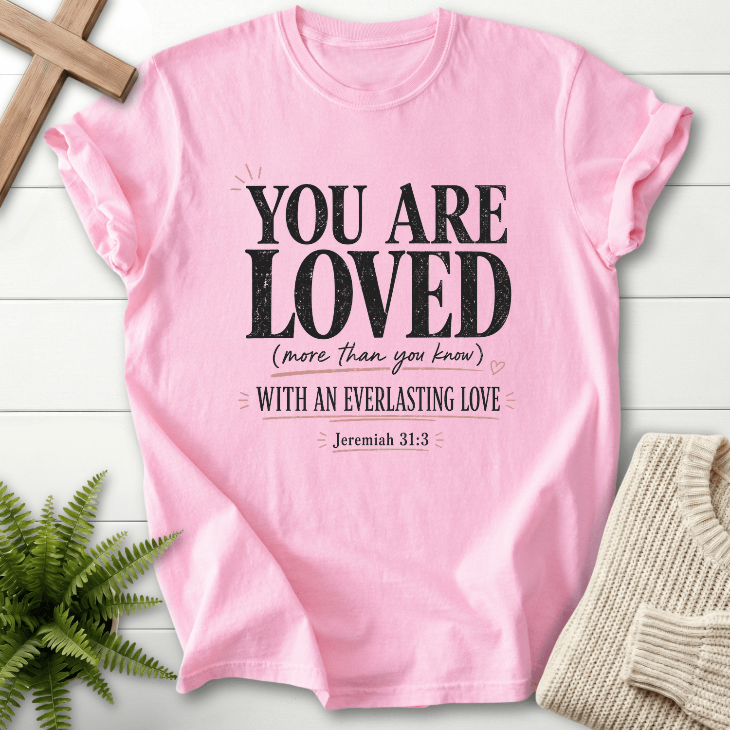 You Are Loved T-Shirt in Blossom | She Wears Faith