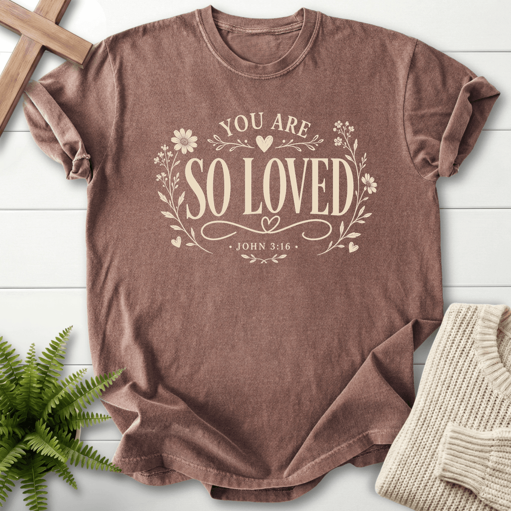 You Are So Loved T-Shirt in Espresso | She Wears Faith