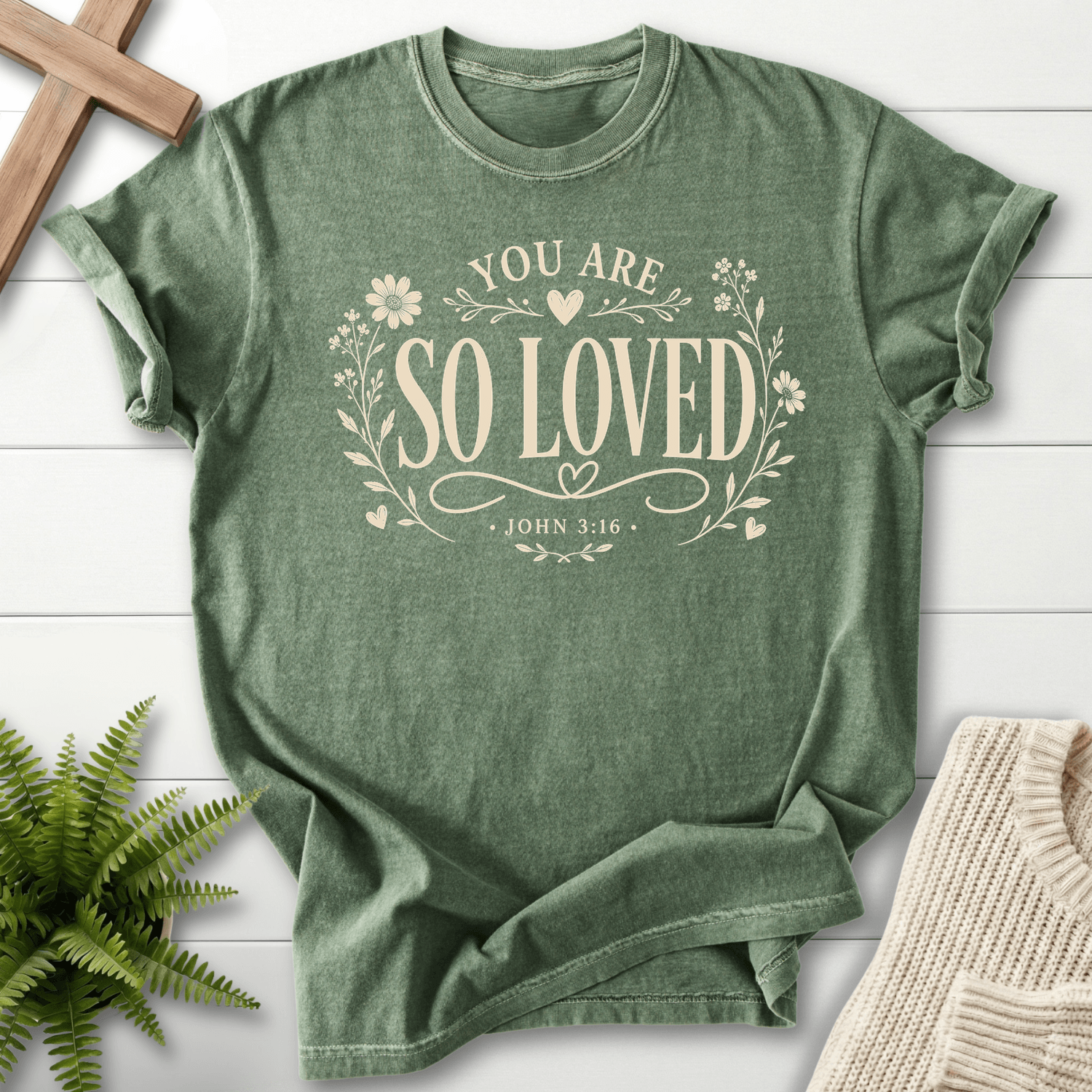 You Are So Loved T-Shirt in Moss | She Wears Faith