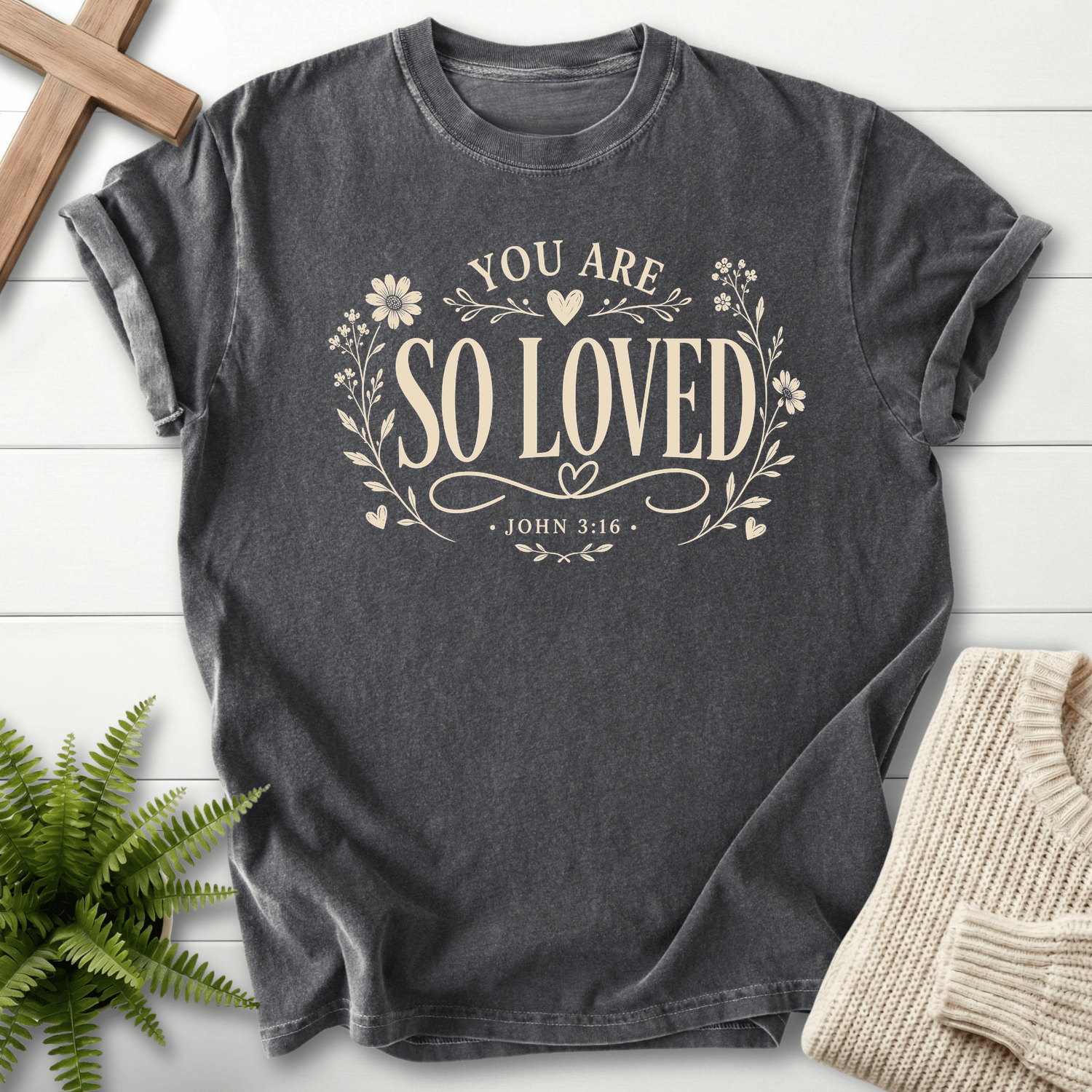 You Are So Loved T-Shirt in Pepper | She Wears Faith